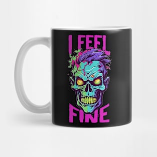 Funny Halloween zombie Drawing: "I Feel Fine" - A Spooky Delight! Mug